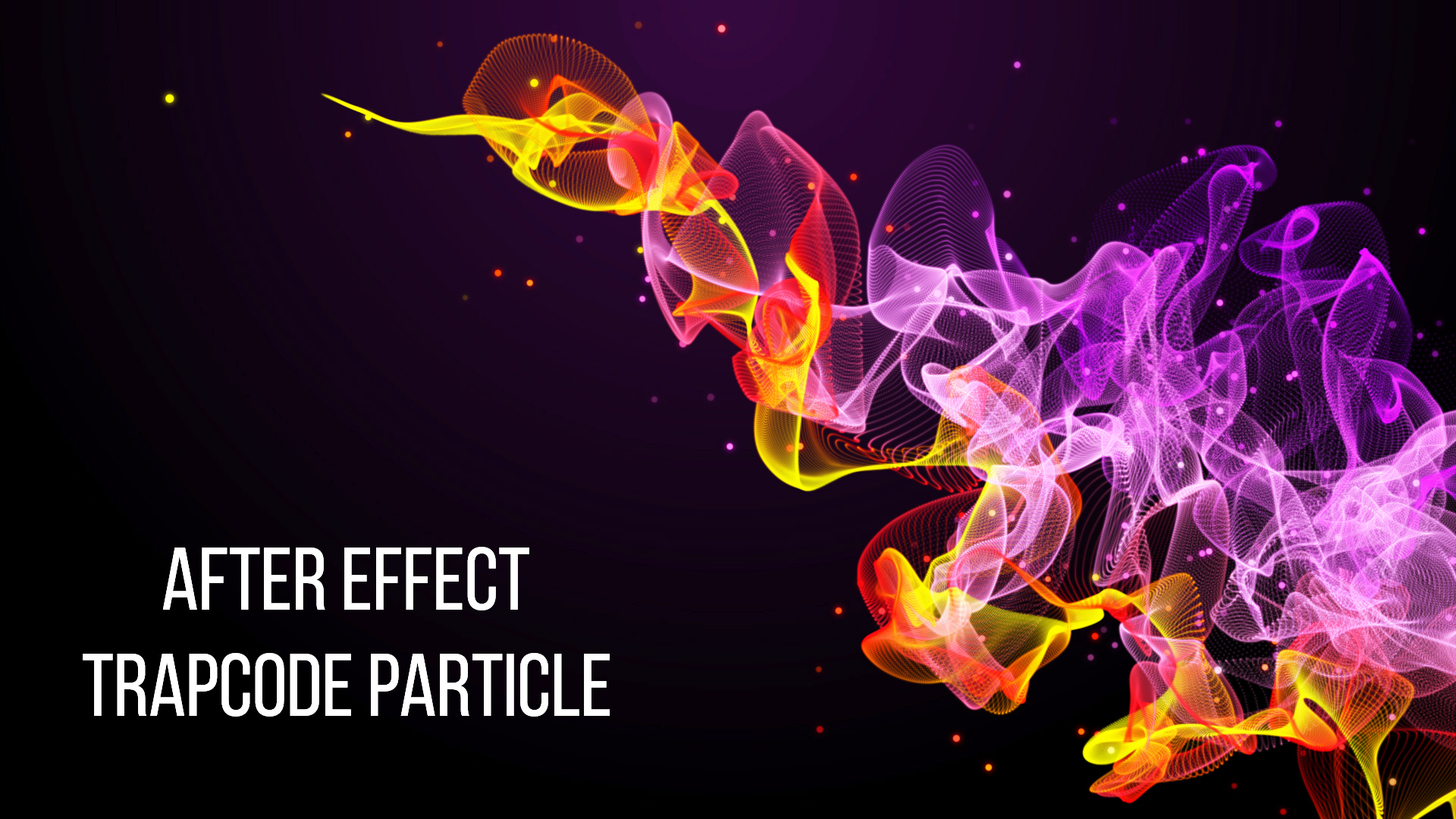 After Effect CC 2018 – Trapcode Particle Tutorial