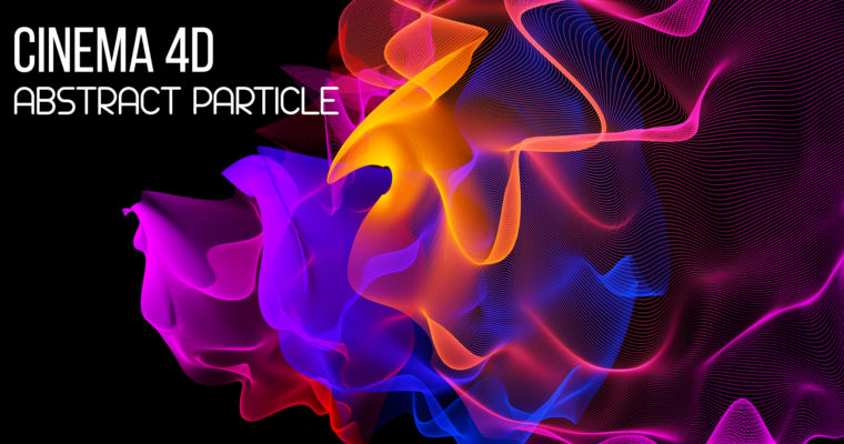 Abstract Particle Animation – Cinema 4D Tutorial